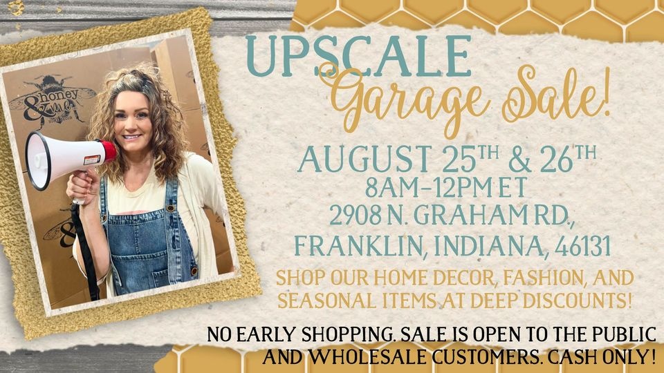 Honey and Me Upscale Garage Sale