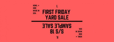 First Firday Yard Sale / S/S '18 Sample Sale